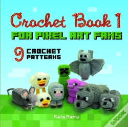 Capa do artigo Crochet Book 1 - For Pixel Art Fans - 9 Cute Square Characters