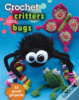 Crochet Critters & Bugs