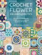 Crochet Flower Squares & Motifs - Preview