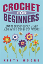 Crochet For Beginners (2nd Edition) - Preview