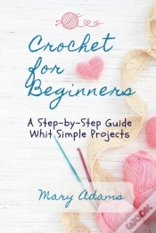 Capa do artigo Crochet For Beginners: A Step-By-Step Gu