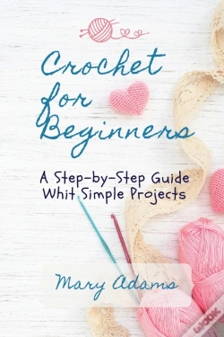 Capa do artigo Crochet For Beginners: A Step-By-Step Gu