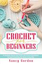 Crochet For Beginners - Preview