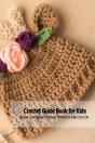 Crochet Guide Book For Kids - Preview