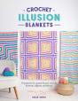 Crochet Illusion Blankets - Preview