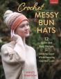 Crochet Messy Bun Hats - Preview