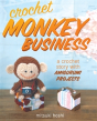 Crochet Monkey Business - Preview