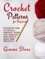 Crochet Patterns For Beginners - Preview