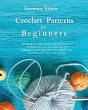 Crochet Patterns For Beginners: The Step - Preview