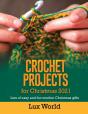 Crochet Projects For Christmas 2021 - Preview