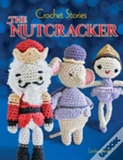 Capa do artigo Crochet Stories: The Nutcracker