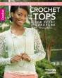 Crochet Tops For Every Wardrobe - Preview