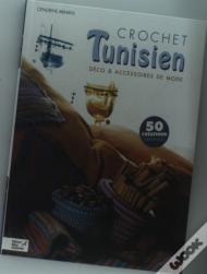 Crochet Tunisien ; Déco Et Accessoires De Mode