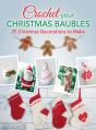 Crochet Your Christmas Baubles - Preview