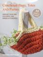 Crocheted Bags, Totes And Purses: 35 Projects To Make - Preview