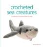 Crocheted Sea Creatures - Preview
