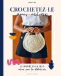 Crochetez-Le Vous-Même : 15 Modèles Faciles Même Pour Les Débutants - Preview
