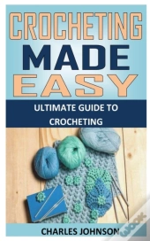 Crocheting Made Easy