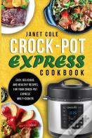 Crock-Pot Express Cookbook