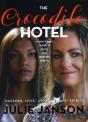 Crocodile Hotel - Preview