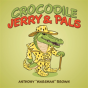 Crocodile Jerry & Pals - Preview
