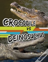Crocodile Vs Deinosuchus