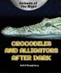 Crocodiles And Alligators After Dark - Preview