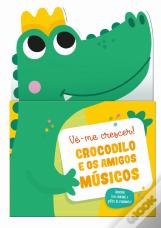 Crocodilo e os Amigos Músicos