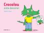 Crocolou Aime Dessiner - Preview