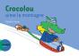 Crocolou Aime La Montagne - Preview