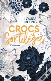 Crocs Et Sortilèges : L'Intégrale