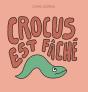 Crocus Est Fâché - Preview