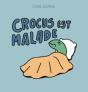 Crocus Est Malade - Preview