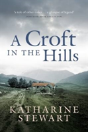 Croft In The Hills - Preview