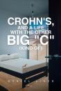 Crohn'S, And A Life With The Other Big &Quote;C&Quote; - Preview