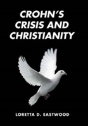 Crohn'S Crisis And Christianity - Preview