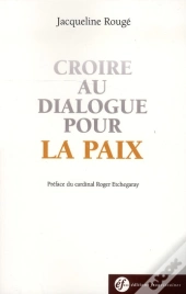 Croire Au Dialogue Pour La Paix