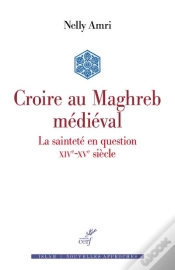 Capa do artigo Croire Au Maghreb Médiéval