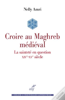 Capa do artigo Croire Au Maghreb Médiéval