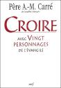 Croire Avec 20 Personnnages De L'Évangile - Preview