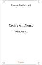 Croire En Dieu... : Certes, Mais... - Preview