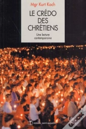 Croire En La Trinite, Le Credo Des Chretiens