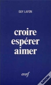 Capa do artigo Croire Esperer Aimer ; Approches De La Raison Religieuse