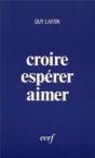 Croire Esperer Aimer ; Approches De La Raison Religieuse - Preview