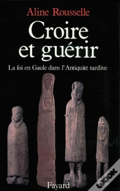 Capa do artigo Croire Et Guérir ; La Foi En Gaule Dans L