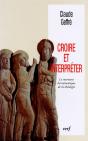 Croire Et Interpreter; Le Tournan Hermeuneutique De La Theologie - Preview