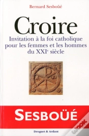 Capa do artigo Croire ; Invitation À La Fois Catholique Pour Les Femmes Et Les Hommes Du Xxi Siècle