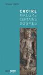 Croire Malgre Certains Dogmes - Preview