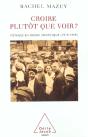 Croire Plutot Que Voir; Voyages En Russie Sovietique 1919-1939 - Preview