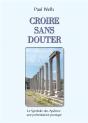 Croire Sans Douter - Preview